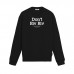 Don't Riv Riv Sweatshirt Don't Riv Riv Sweatshirt