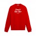 Don't Riv Riv Sweatshirt Don't Riv Riv Sweatshirt