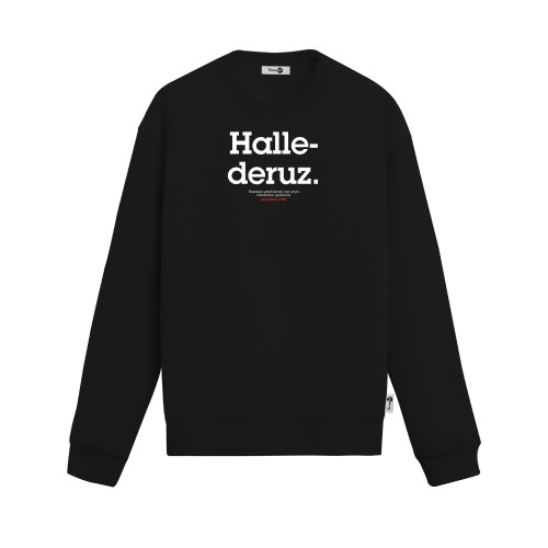 Hallederuz Sweatshirt