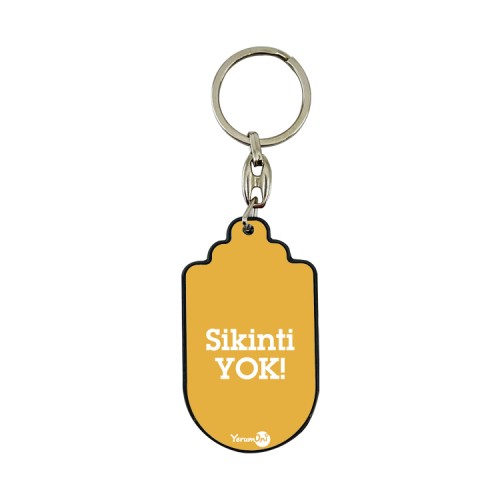 YerumOni Sikinti Yok Anahtarlık