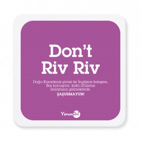  Yerumoni Don't Riv Riv Mantar Bardak Altlığı 