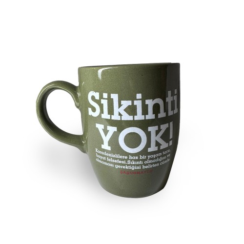 Sikinti Yok İnce Kupa