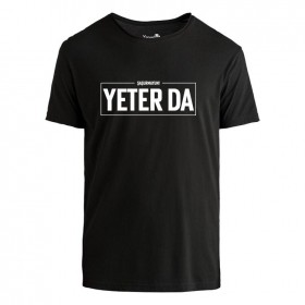 Yeter Da Tshirt