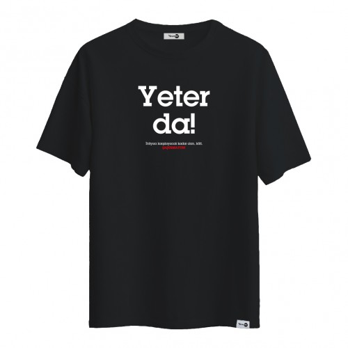 Yeter Da Oversize Tshirt - 2024 Yeter Da Oversize Tshirt - 2024